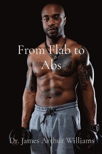 bokomslag From Flab to Abs