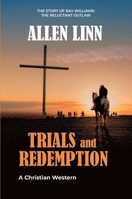 Allen Linn - Trials and Redemption, Häftad
