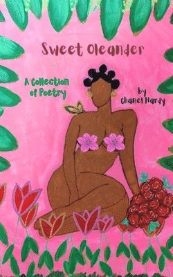 Chanel Hardy - Sweet Oleander, Häftad