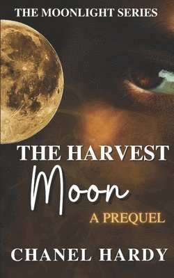 Chanel Hardy - Harvest Moon, Häftad