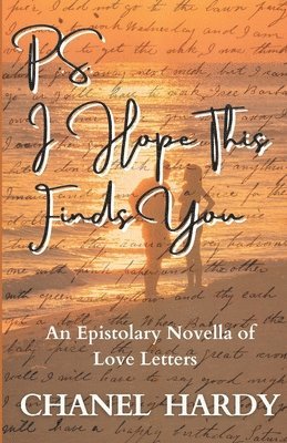 Chanel Hardy - P.S. I Hope This Finds You, Häftad