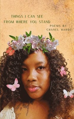 Chanel Hardy - Things I Can See From Where You Stand, Häftad