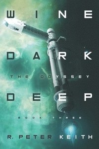 bokomslag The Odyssey: Wine Dark Deep: Book Three