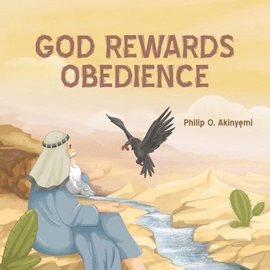 Philip O Akinyemi - God Rewards Obedience, Häftad