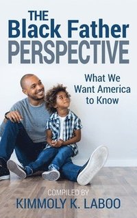 bokomslag The Black Father Perspective