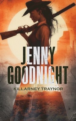Killarney Traynor - Jenny Goodnight, Häftad