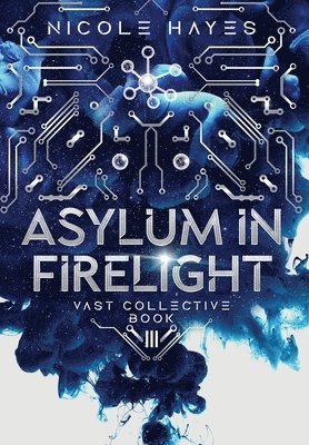 Asylum in Firelight 1