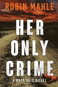 bokomslag Her Only Crime