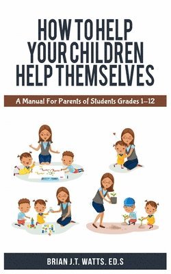 bokomslag How to Help Your Children Help Themselves