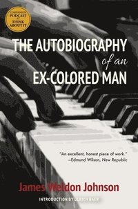 bokomslag The Autobiography of an Ex-Colored Man (Warbler Classics)