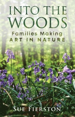 Sue Fierston - Into the Woods, Häftad