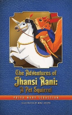 bokomslag The Adventures Of Jhansi Rani