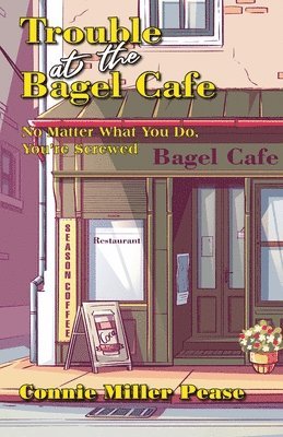 bokomslag Trouble at the Bagel Cafe