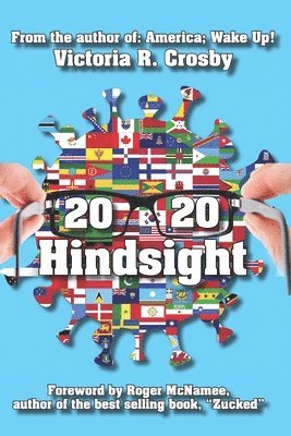 Victoria R. Crosby - 2020 Hindsight: Contra-Verse Political + Satirical = Hysterical, 45 MORE poems to read on the toilet, Häftad
