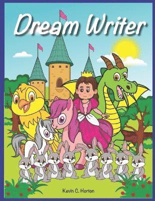 Kevin C Horton - Dream Writer, Häftad