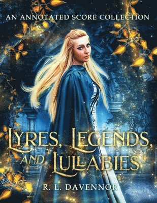 bokomslag Lyres, Legends, and Lullabies