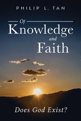 bokomslag Of Knowledge and Faith