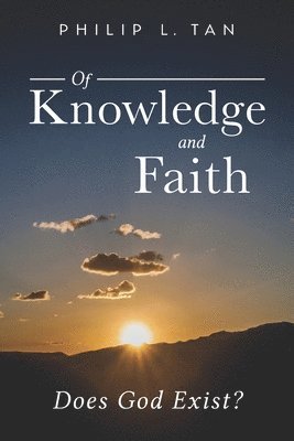 bokomslag Of Knowledge and Faith