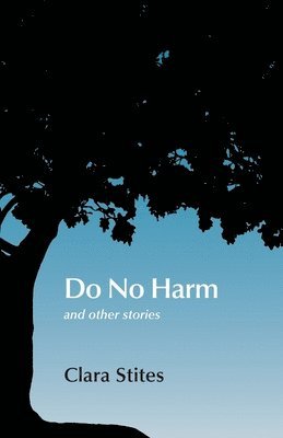 Clara Stites - Do No Harm, Häftad