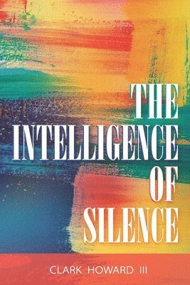 The Intelligence of Silence 1