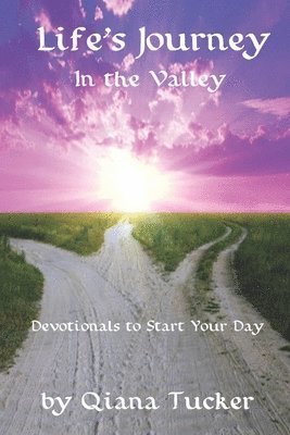 Qiana Tucker - Life's Journey: In the Valley, Häftad