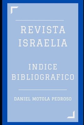 Indice bibliográfico de la Revista Israelia 1