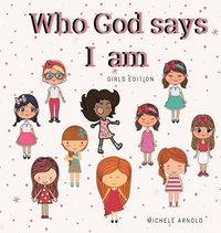 bokomslag Who God says I am - Girls Edition