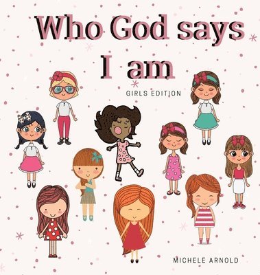 bokomslag Who God says I am - Girls Edition
