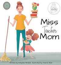 bokomslag Miss Teacher Mom