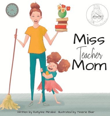 bokomslag Miss Teacher Mom