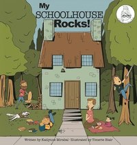 bokomslag My Schoolhouse Rocks!