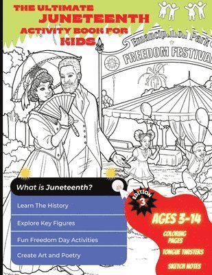 Ultimate Juneteenth Activity Book For Kids & Young Scholars - ELA, U.S. History, and Art Freedom Day Activities for Kids Grades 2 to 6 - Black History