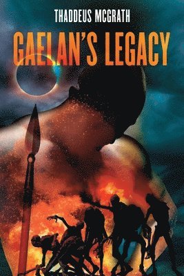 Thaddeus McGrath - Gaelan's Legacy, Häftad