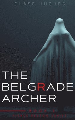 bokomslag Hughes, C: BELGRADE ARCHER