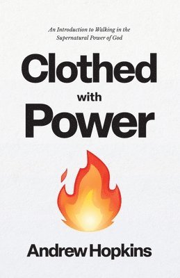 Clothed With Power 1