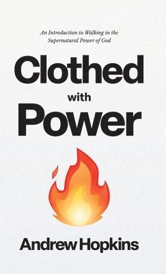 Clothed With Power 1