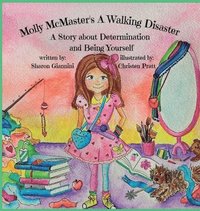 bokomslag Molly McMaster's A Walking Disaster A Story about Determination and Being Yourself