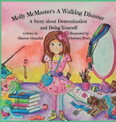 Molly McMaster's A Walking Disaster A Story about Determination and Being Yourself 1