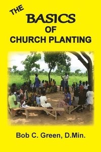 bokomslag The Basics of Church Planting