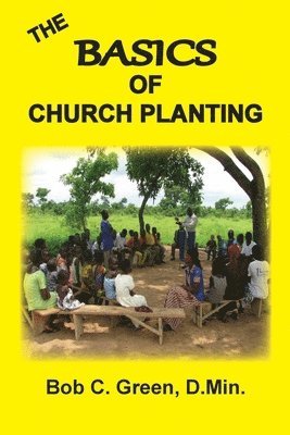 The Basics of Church Planting 1