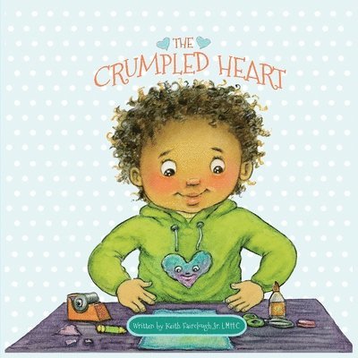 The Crumpled Heart 1