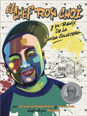 bokomslag El Chef Roy Choi Y Su Remix de la Comida Callejera