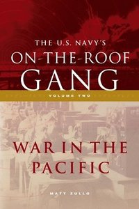 bokomslag The US Navy's On-the-Roof Gang