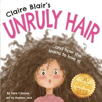 bokomslag Claire Blair's Unruly Hair: A Curly-Girl Tale (Brown Hair)