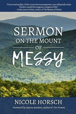 Nicole Horsch - Sermon on the Mount of Messy, Häftad