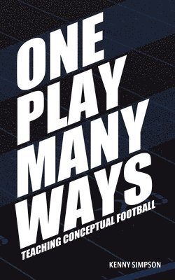 One Play Many Ways