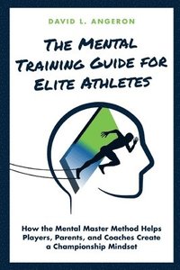 bokomslag Mental Training Guide for Elite Athletes