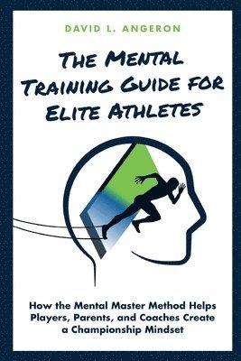 bokomslag The Mental Training Guide for Elite Athletes