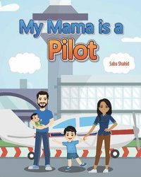 bokomslag My Mama is a Pilot