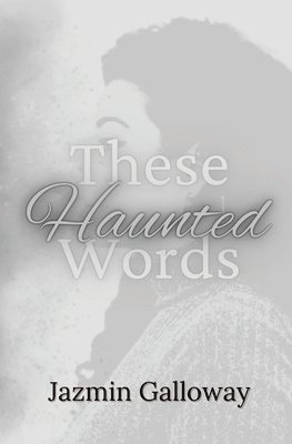 bokomslag These Haunted Words